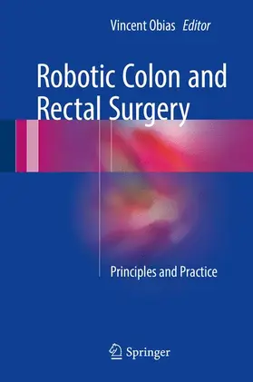 Obias |  Robotic Colon and Rectal Surgery | Buch |  Sack Fachmedien