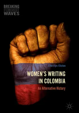 Elston |  Women's Writing in Colombia | eBook | Sack Fachmedien