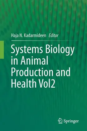 Kadarmideen |  Systems Biology in Animal Production and Health, Vol. 2 | Buch |  Sack Fachmedien