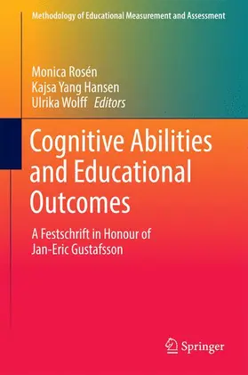 Rosén / Wolff / Yang Hansen |  Cognitive Abilities and Educational Outcomes | Buch |  Sack Fachmedien