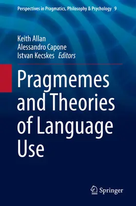 Allan / Capone / Kecskes | Pragmemes and Theories of Language Use | E-Book | sack.de