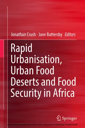 Crush / Battersby |  Rapid Urbanisation, Urban Food Deserts and Food Security in Africa | eBook | Sack Fachmedien