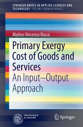 Rocco |  Primary Exergy Cost of Goods and Services | Buch |  Sack Fachmedien