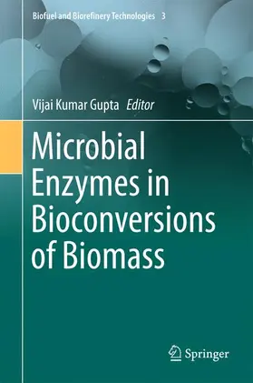 Gupta |  Microbial Enzymes in Bioconversions of Biomass | Buch |  Sack Fachmedien