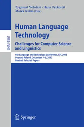 Vetulani / Uszkoreit / Kubis | Human Language Technology. Challenges for Computer Science and Linguistics | E-Book | sack.de