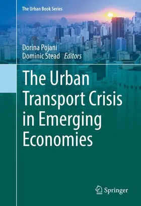 Stead / Pojani |  The Urban Transport Crisis in Emerging Economies | Buch |  Sack Fachmedien