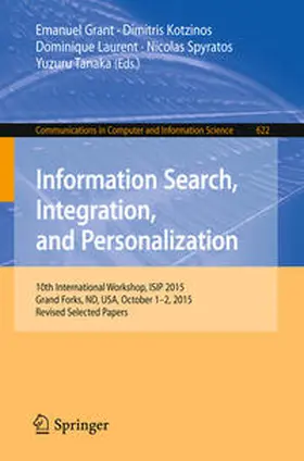 Grant / Kotzinos / Laurent | Information Search, Integration, and Personalization | E-Book | www2.sack.de