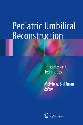 Shiffman | Pediatric Umbilical Reconstruction | E-Book | www2.sack.de