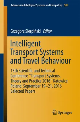 Sierpinski / Sierpinski | Intelligent Transport Systems and Travel Behaviour | Buch | 978-3-319-43990-7 | sack.de