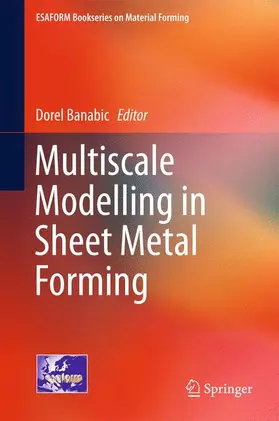 Banabic |  Multiscale Modelling in Sheet Metal Forming | Buch |  Sack Fachmedien