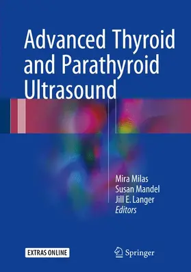 Milas / Langer / Mandel |  Advanced Thyroid and Parathyroid Ultrasound | Buch |  Sack Fachmedien