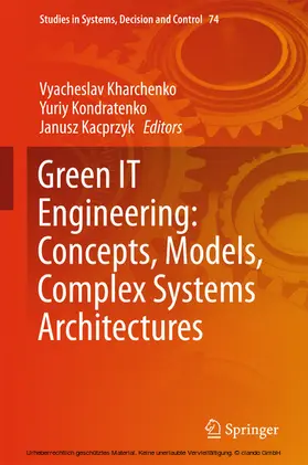 Kharchenko / Kondratenko / Kacprzyk |  Green IT Engineering: Concepts, Models, Complex Systems Architectures | eBook | Sack Fachmedien