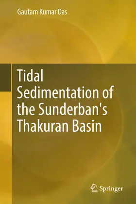 Das | Tidal Sedimentation of the Sunderban's Thakuran Basin | E-Book | sack.de