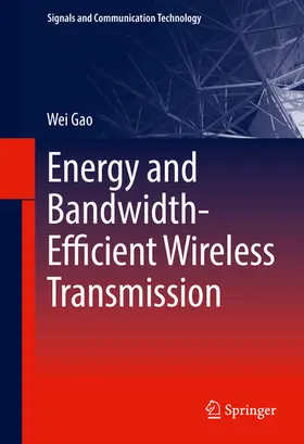 Gao | Energy and Bandwidth-Efficient Wireless Transmission | E-Book | sack.de