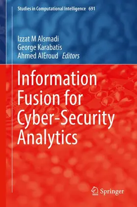 Alsmadi / Aleroud / Karabatis |  Information Fusion for Cyber-Security Analytics | Buch |  Sack Fachmedien
