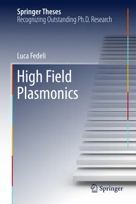 Fedeli | High Field Plasmonics | E-Book | www2.sack.de