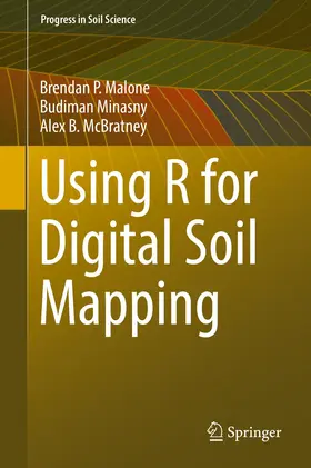 Malone / McBratney / Minasny |  Using R for Digital Soil Mapping | Buch |  Sack Fachmedien