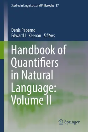 Paperno / Keenan |  Handbook of Quantifiers in Natural Language: Volume II | eBook | Sack Fachmedien