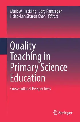 Hackling / Chen / Ramseger |  Quality Teaching in Primary Science Education | Buch |  Sack Fachmedien