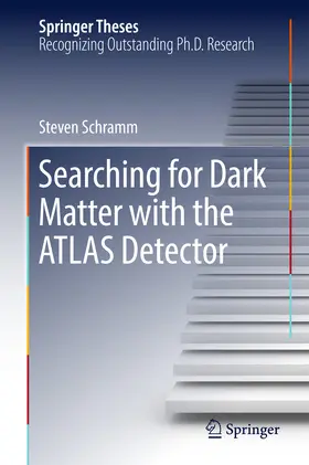 Schramm | Searching for Dark Matter with the ATLAS Detector | E-Book | www2.sack.de