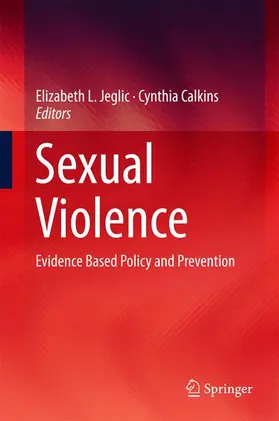 Calkins / Jeglic |  Sexual Violence | Buch |  Sack Fachmedien