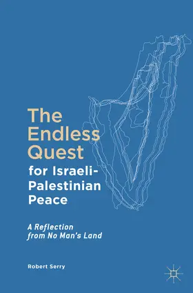 Serry | The Endless Quest for Israeli-Palestinian Peace | E-Book | sack.de