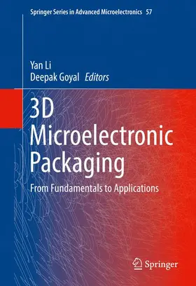 Li / Goyal |  3D Microelectronic Packaging | Buch |  Sack Fachmedien