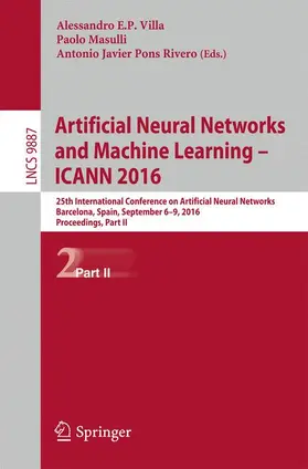 Villa / Pons Rivero / Masulli |  Artificial Neural Networks and Machine Learning - ICANN 2016 | Buch |  Sack Fachmedien