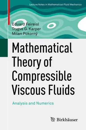 Feireisl / Karper / Pokorný |  Mathematical Theory of Compressible Viscous Fluids | eBook | Sack Fachmedien