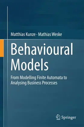 Kunze / Weske |  Behavioural Models | Buch |  Sack Fachmedien