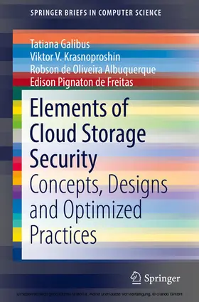 Galibus / Krasnoproshin / de Oliveira Albuquerque | Elements of Cloud Storage Security | E-Book | sack.de