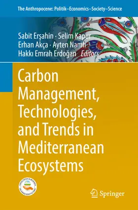 Ersahin / Ersahin / Kapur | Carbon Management, Technologies, and Trends in Mediterranean Ecosystems | E-Book | sack.de