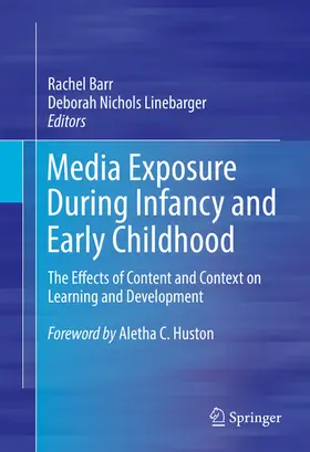 Barr / Linebarger |  Media Exposure During Infancy and Early Childhood | eBook | Sack Fachmedien
