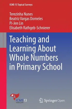 Nunes / Dorneles / Lin |  Teaching and Learning About Whole Numbers in Primary School | Buch |  Sack Fachmedien