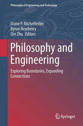 Michelfelder / Zhu / Newberry |  Philosophy and Engineering | Buch |  Sack Fachmedien