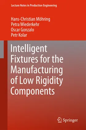 Moehring / Wiederkehr / Gonzalo |  Intelligent Fixtures for the Manufacturing of Low Rigidity Components | eBook | Sack Fachmedien