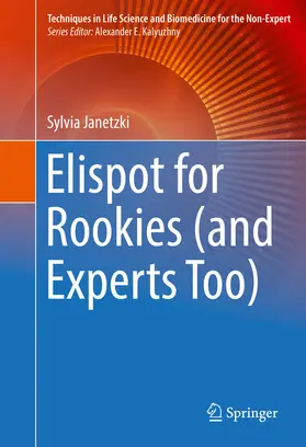 Janetzki |  Elispot for Rookies (and Experts Too) | eBook | Sack Fachmedien