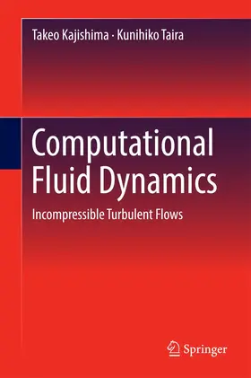 Kajishima / Taira | Computational Fluid Dynamics | Buch | 978-3-319-45302-6 | www2.sack.de