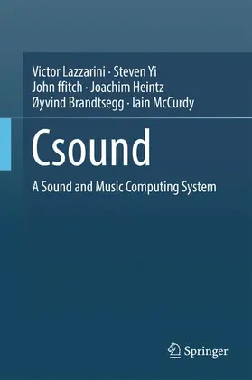 Lazzarini / Yi / McCurdy |  Csound | Buch |  Sack Fachmedien