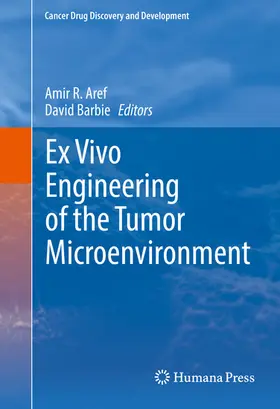 Aref / Barbie |  Ex Vivo Engineering of the Tumor Microenvironment | eBook | Sack Fachmedien