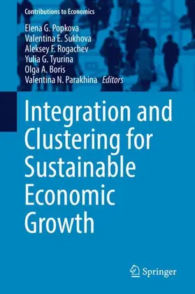 Popkova / Sukhova / Parakhina |  Integration and Clustering for Sustainable Economic Growth | Buch |  Sack Fachmedien