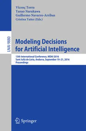 Torra / Narukawa / Navarro-Arribas |  Modeling Decisions for Artificial Intelligence | eBook | Sack Fachmedien