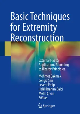 Çakmak / Sen / Sen | Basic Techniques for Extremity Reconstruction | E-Book | sack.de