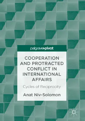 Niv-Solomon |  Cooperation and Protracted Conflict in International Affairs | eBook | Sack Fachmedien