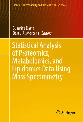 Datta / Mertens |  Statistical Analysis of Proteomics, Metabolomics, and Lipidomics Data Using Mass Spectrometry | eBook | Sack Fachmedien