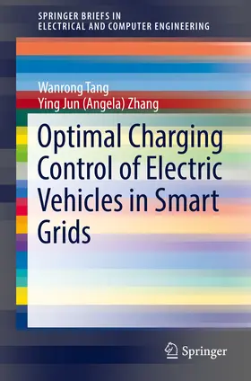 Tang / Zhang |  Optimal Charging Control of Electric Vehicles in Smart Grids | eBook | Sack Fachmedien