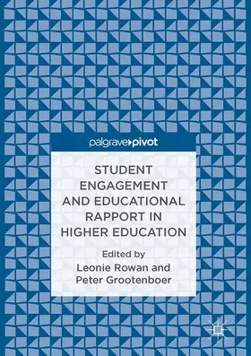 Grootenboer / Rowan |  Student Engagement and Educational Rapport in Higher Education | Buch |  Sack Fachmedien