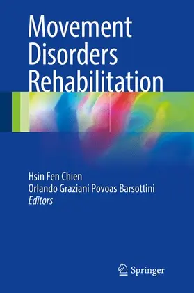 Barsottini / Chien | Movement Disorders Rehabilitation | Buch | 978-3-319-46060-4 | sack.de