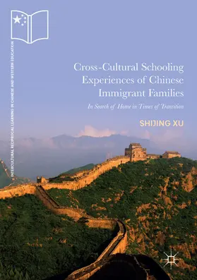 Xu |  Cross-Cultural Schooling Experiences of Chinese Immigrant Families | eBook | Sack Fachmedien