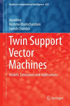 Jayadeva / Chandra / Khemchandani |  Twin Support Vector Machines | Buch |  Sack Fachmedien